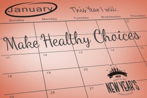 Make healthy choices calendar for New Year's resolution.